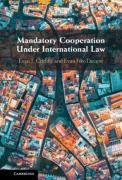 Cover of Mandatory Cooperation Under International Law