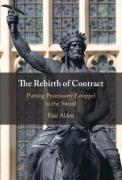 Cover of The Rebirth of Contract: Putting Promissory Estoppel to the Sword