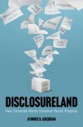 Cover of Disclosureland: How Corporate Words Constrain Racial Progress