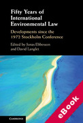 Cover of Fifty Years of International Environmental Law: Developments since the 1972 Stockholm Conference (eBook)