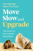 Cover of Move Slow and Upgrade: The Power of Incremental Innovation