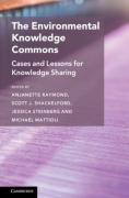 Cover of The Environmental Knowledge Commons: Cases and Lessons for Knowledge Sharing