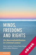 Cover of Minds, Freedoms and Rights: On Neurorehabilitation in Criminal Justice (eBook)