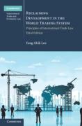 Cover of Reclaiming Development in the World Trading System: Principles of International Trade Law