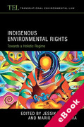 Cover of Indigenous Environmental Rights: Towards a Holistic Regime (eBook)