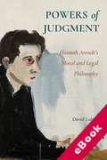 Cover of Powers of Judgment: Hannah Arendt's Moral and Legal Philosophy (eBook)