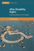 Cover of After Disability Rights: Confronting Ableism at Life's Margins