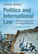 Cover of Politics and International Law: Making, Breaking, and Upholding Global Rules