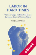 Cover of Labor in Hard Times: Workers' Legal Mobilization at the European Court of Human Rights (eBook)