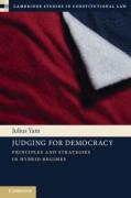 Cover of Judging for Democracy: Principles and Strategies in Hybrid Regimes