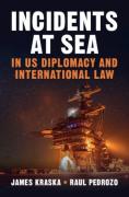 Cover of Incidents at Sea in US Diplomacy and International Law