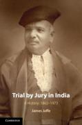 Cover of Trial by Jury in India: A History: 1862-1973