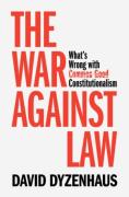Cover of The War against Law: What's Wrong with Common Good Constitutionalism