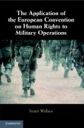 Cover of The Application of the European Convention on Human Rights to Military Operations