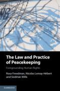 Cover of The Law and Practice of Peacekeeping: Foregrounding Human Rights