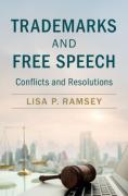 Cover of Trademarks and Free Speech: Conflicts and Resolutions