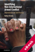 Cover of Identifying Non-International Armed Conflict: International Law and Practice (eBook)
