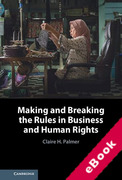 Cover of Making and Breaking the Rules in Business and Human Rights (eBook)