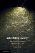 Cover of Articulating Security: The United Nations and its Infra-Law