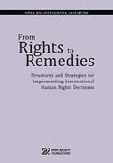 Cover of From Rights to Remedies: Structures and Strategies for Implementing International Human Rights Decisions