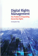 Cover of Digital Rights Management: The Problem of Expanding Ownership Rights