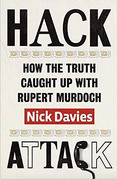 Cover of Hack Attack: How the Truth Caught Up with Rupert Murdoch