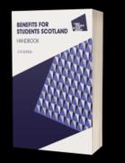 Cover of Benefits for Students in Scotland Handbook