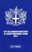 Cover of City of London Directory &#38; Livery Companies Guide 2017