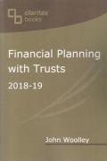 Cover of Financial Planning with Trusts 2018-19