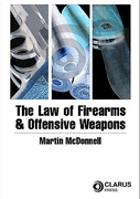 Cover of The Law of Firearms and Offensive Weapons