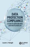 Cover of Data Protection Compliance: A Guide to GDPR and Irish Data Protection Law