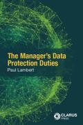 Cover of The Manager&#8217;s Data
Protection Duties