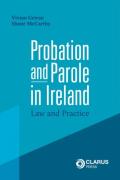 Cover of Probation and Parole in Ireland: Law and Practice