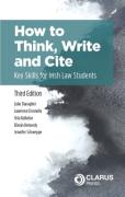 Cover of How to Think, Write and Cite: Key Skills for Irish Law Students