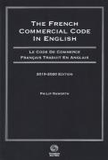 Cover of The French Commercial Code in English 2019-2020: Le Code de Commerce Francais Traduit en Anglais