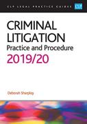 Cover of CLP Legal Practice Guides: Criminal Litigation - Practice and Procedure 2019/20
