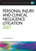 Cover of CLP Legal Practice Guides: Personal Injury and Clinical Negligence Litigation 2021