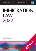 Cover of CLP Legal Practice Guides: Immigration Law 2022 (eBook)