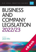 Cover of CLP Legal Practice Guides: Business and Company Legislation 2022-23 (eBook)