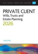 Cover of CLP Legal Practice Guides: Private Client: Wills, Trusts and Estate Planning 2026