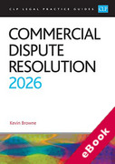 Cover of CLP Legal Practice Guides: Commercial Dispute Resolution 2026 (eBook)