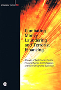 Cover of Combating Money Laundering and Terrorist Financing: The Model of Best Practice for the Financial Sector, the Professions and Other Designated Businesses  