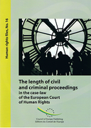 Cover of The Length of Civil and Criminal Proceedings in the Case-Law of the European Court of Human Rights