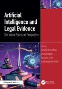 Cover of Artificial Intelligence and Legal Evidence: The Indian Policy and Perspective