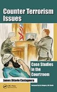 Cover of Counter Terrorism Issues: Case Studies in the Courtroom