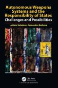 Cover of Autonomous Weapons Systems and the Responsibility of States: Challenges and Possibilities