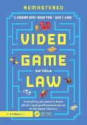 Cover of Video Game Law: Everything you need to know about Legal and Business Issues in the Game Industry