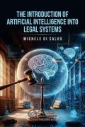Cover of The Introduction of Artificial Intelligence into Legal Systems