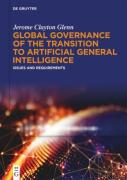 Cover of Global Governance of the Transition to Artificial General Intelligence: Issues and Requirements