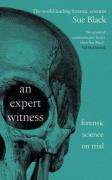 Cover of An Expert Witness: Forensic Science on Trial